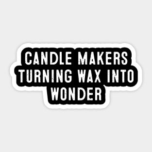 Candle Makers Turning Wax into Wonder Sticker